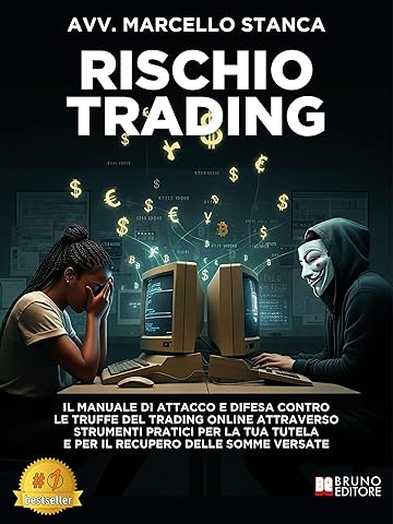 Rischio Trading — Avv. Marcello Stanca — Amazon Best Seller